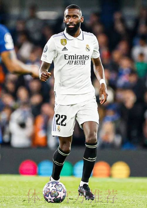 吕迪格未来仍未确定 皇马在关注他对球队的影响 吕迪格未来仍未确定 皇马在关注他对球队的影响